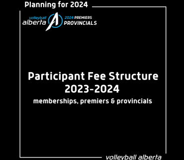 Volleyball Alberta Participant Fee Structure 2023-2024